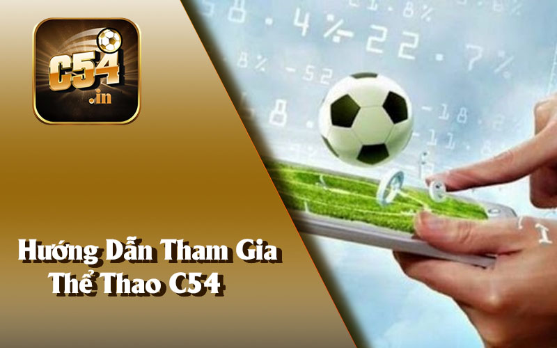 Hướng Dẫn Tham Gia Thể Thao C54